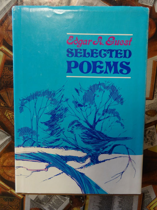 Edgar A. Guest Selected Poems