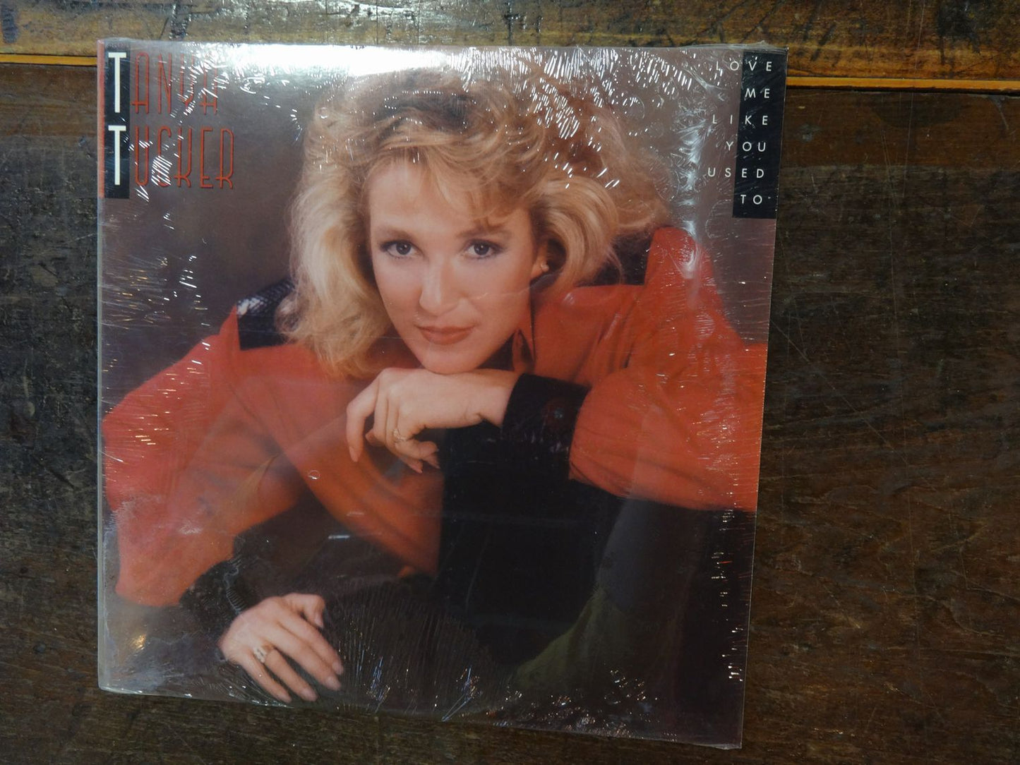 Tanya Tucker, Love Me Like You Used To (Sealed)