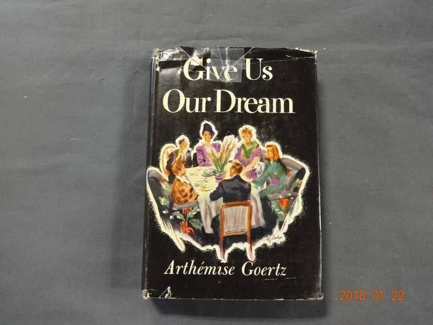 Give US our Dream (1947) by Artemise Goertz