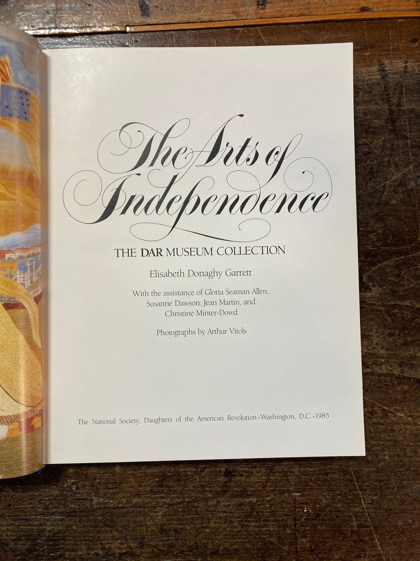 The Arts of Independence The Dar Museum Collection  By Elisabeth Donaghy Garrett 1985