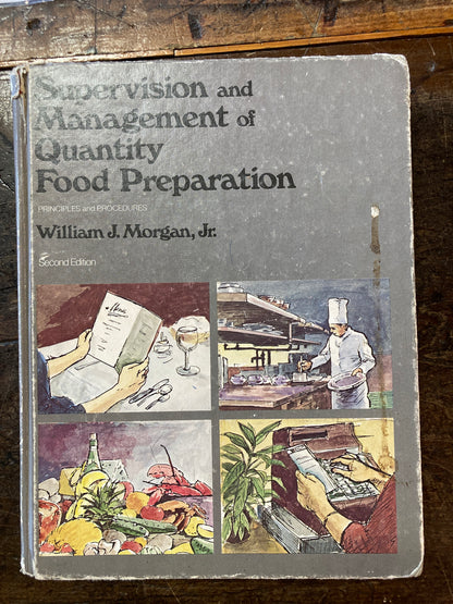 Supervision and Management of Quantity Food Preparation