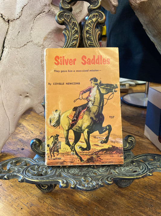 Silver Saddles , by Covelle Newcomb