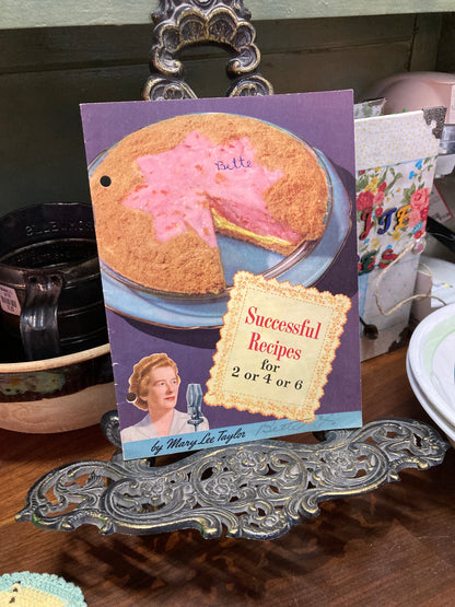 Successful Recipes for 2 or 4 or 6, by Mary Lee Taylor