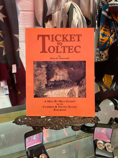 Ticket to Toltec by Doris B. Osterwald