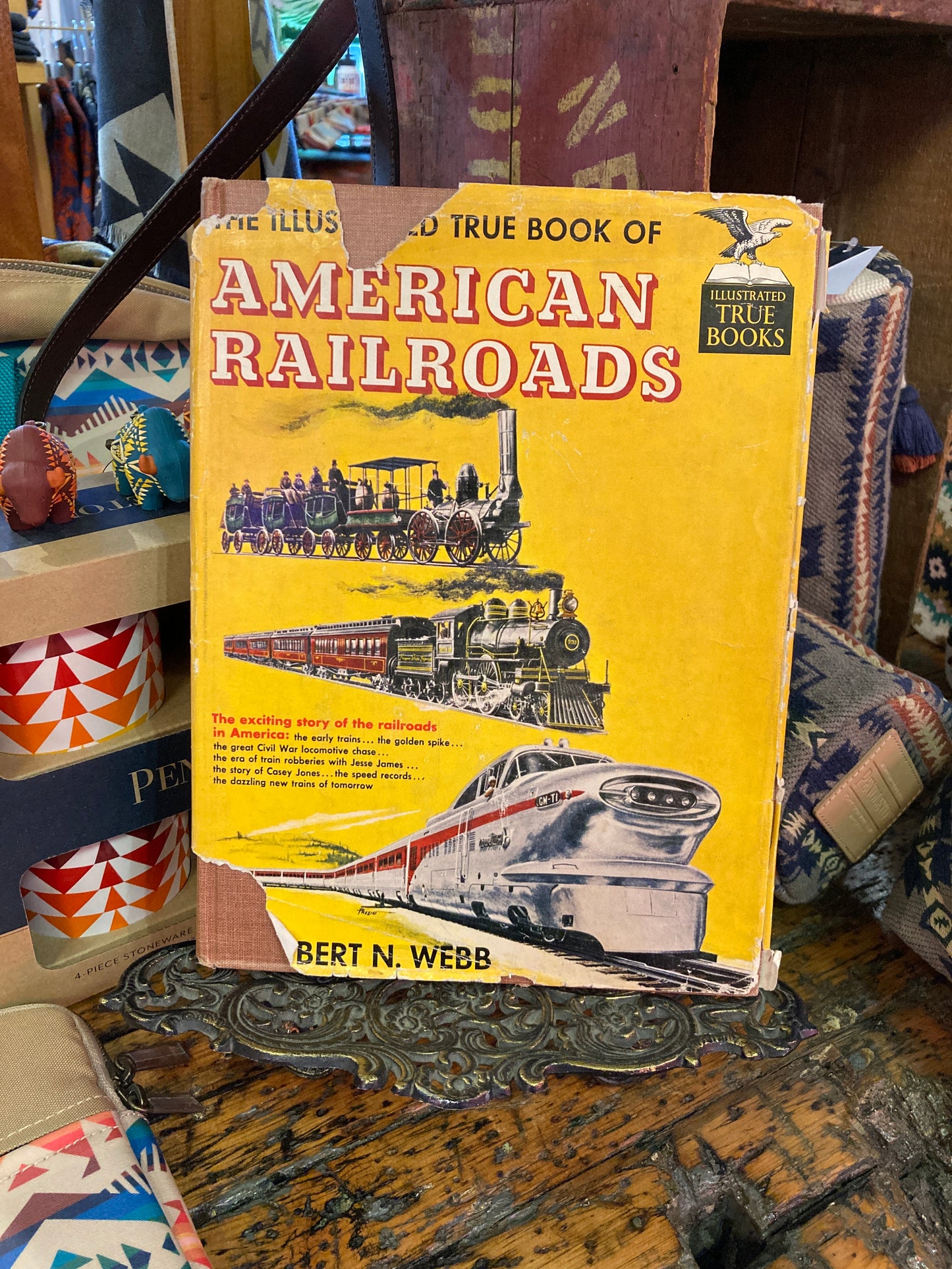 The Illustrated True Book of American Railroads by Robert N. Webb