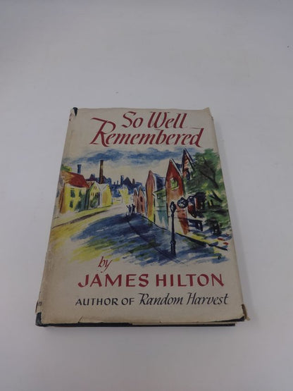 So Well Remembered by James Hilton book