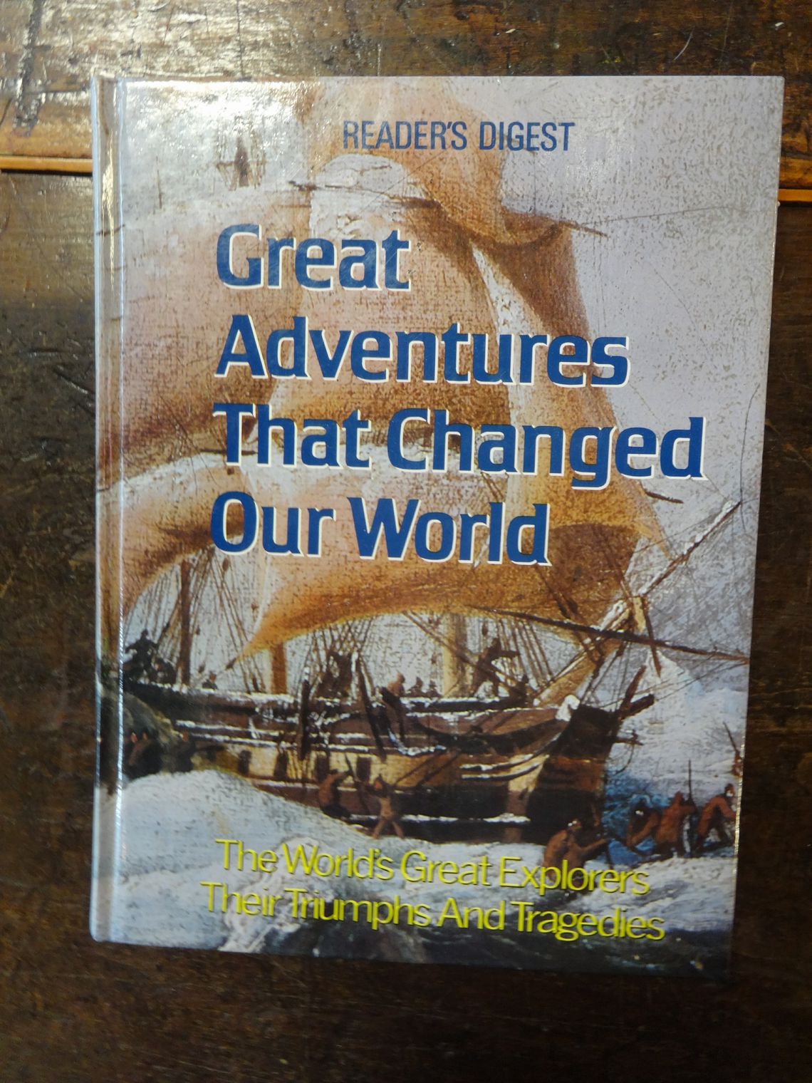 Great Adventures that Changed the World, by Reader's Digest